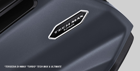 Desain emblem special Tech MAX yang memberikan kesan mewah.